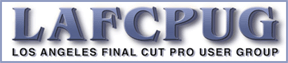 LA Final Cut Pro User's Group